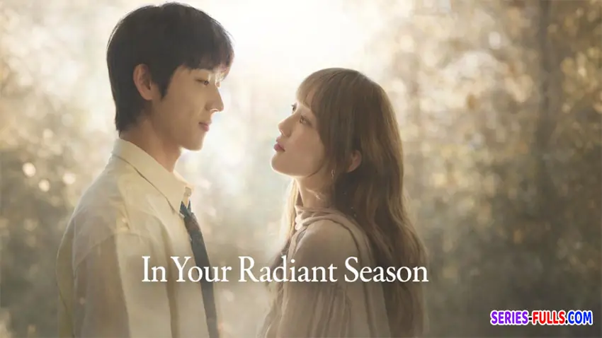 In Your Radiant Season